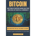 Bitcoin: Getting Started Guide on This New Era of Digital Currency - Paperback