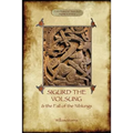 The Story of Sigurd the Volsung and the Fall of the Niblungs (Aziloth Books) - Paperback