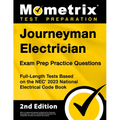 Journeyman Electrician Exam Prep Practice Questions: Full-Length Tests Based on the NEC 2023 National Electrical Code Book [2nd Edition] - Paperback