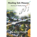 Healing Sick Houses: Dowsing for Healthy Homes - Paperback