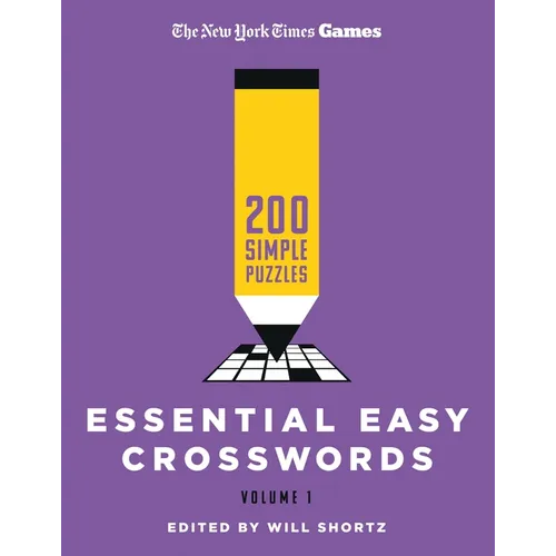New York Times Games Essential Easy Crosswords Volume 1: 200 Simple Puzzles - Paperback