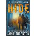 After The World Ends: Hide (Book 2) - Paperback