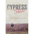 Cypress Shade: A True Crime FBI Memoir - Paperback