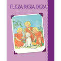 Flicka, Ricka, Dicka and the Little Dog - Hardcover