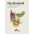 Hydrated: An Electrolyte Recipe Book - Paperback