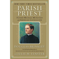 Parish Priest: Father Michael McGivney and American Catholicism - Paperback