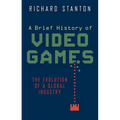 A Brief History of Video Games - Paperback