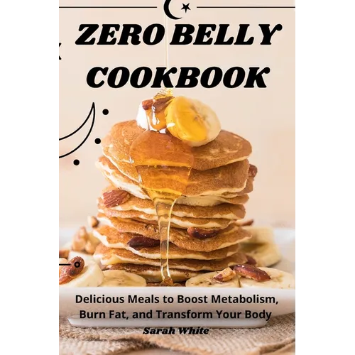 Zero Belly Cookbook - Paperback