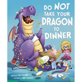 Do Not Take Your Dragon to Dinner - Paperback