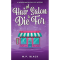 A Hair Salon to Die For - Paperback