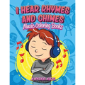 I Hear Rhymes and Chimes: Music Coloring Books - Paperback