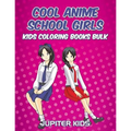 Cool Anime School Girls: Kids Coloring Books Bulk - Paperback
