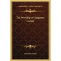 The Worship of Augustus Caesar - Hardcover
