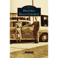 Historic Falls Church - Hardcover