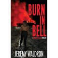 Burn in Bell - Paperback