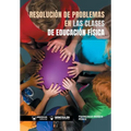 Resolución de problemas en las clases de Educación Física - Paperback