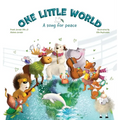 One Little World: A Song for Peace - Hardcover
