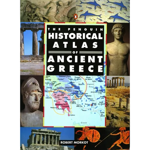The Penguin Historical Atlas of Ancient Greece - Paperback