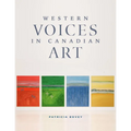 Western Voices in Canadian Art - Hardcover