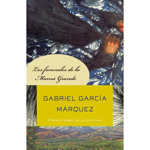 Los Funerales de la Mamá Grande / Big Mama's Funeral - Paperback
