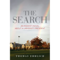 The Search: An Insider's Novel about a University President - Paperback