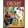 Learn to Play Cricket: A Pictorial Manual for Kids - Paperback