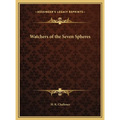Watchers of the Seven Spheres - Hardcover