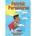 Patrick Perseveres - Paperback