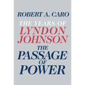 The Passage of Power: The Years of Lyndon Johnson - Hardcover