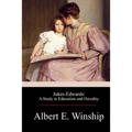 Jukes-Edwards: A Study in Education and Heredity - Paperback