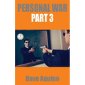 Personal War Part 3 - Paperback