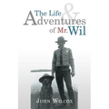 The Life and Adventures of Mr. Wil - Paperback