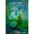 The Mind Play Study Guide - Paperback
