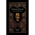 Sylvan Dread: Tales of Pastoral Darkness - Paperback