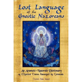 Lost Language of the Nazorean Gnostics: An Aramaic-Nazoraic Dictionary of Mystical Terms Arranged by Gematria - Paperback