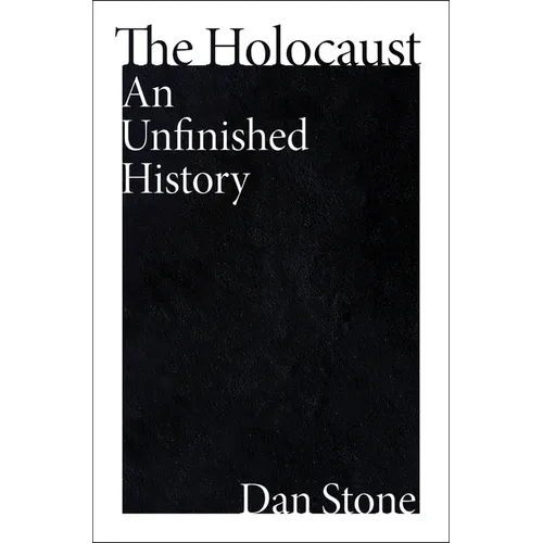 The Holocaust: An Unfinished History - Hardcover
