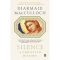 Silence: A Christian History - Paperback