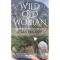 Wild Old Woman: From Burning Man to Bhutan - Paperback