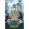 The Hindu-Yogi Science Of Breath - Paperback