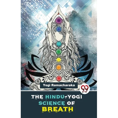 The Hindu-Yogi Science Of Breath - Paperback
