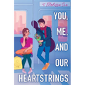 You, Me, and Our Heartstrings - Paperback