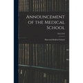 Announcement of the Medical School; 1922-1923 - Paperback