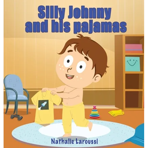 Silly Johnny and his pajamas - Hardcover
