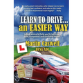 Learn to Drive...an Easier Way: Updated for 2020 - Paperback