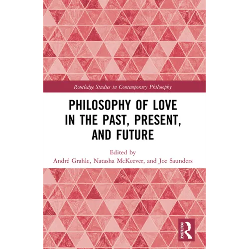Philosophy of Love in the Past, Present, and Future - Paperback