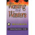 Wasting the Wasters - Paperback
