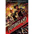 Futureland: The Nightmare Hour - Paperback