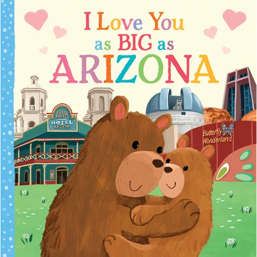 I Love You as Big as Arizona - Board Book
