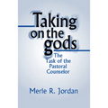 Taking on the Gods - Paperback
