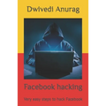 Facebook hacking: Very easy steps to hack Facebook - Paperback